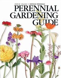 Heritage Perennials Perennial Gardening Guide by John Valleau