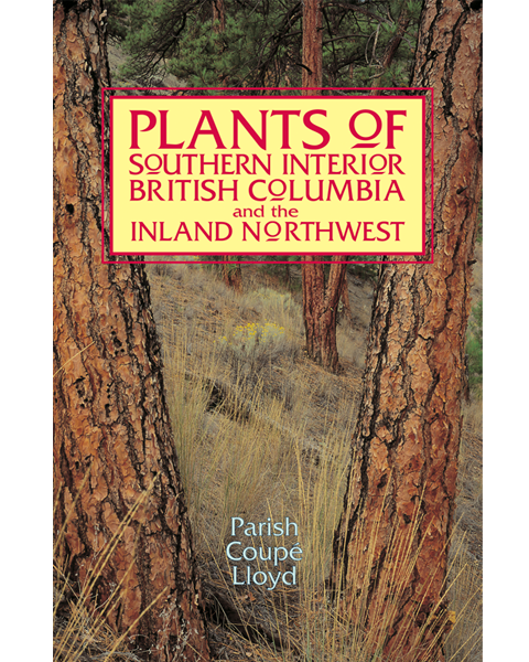 Plants of Southern Interior BC
