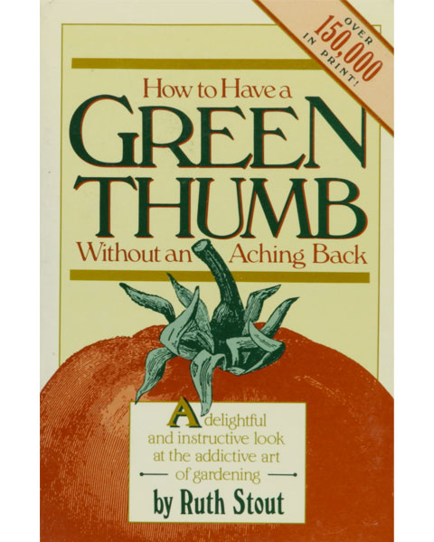 How to Have a Green Thumb without an aching back
