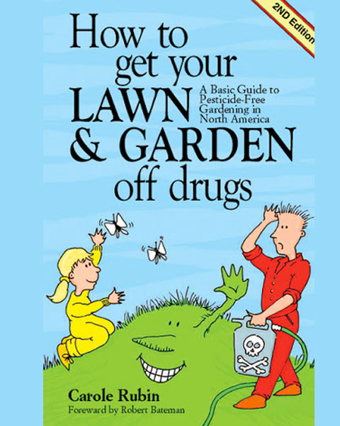 How to Get Your Lawn & Garden Off Drugs